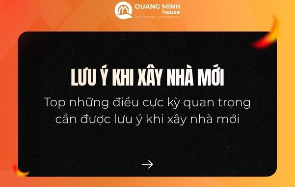 Lưu ý khi xây nhà mới